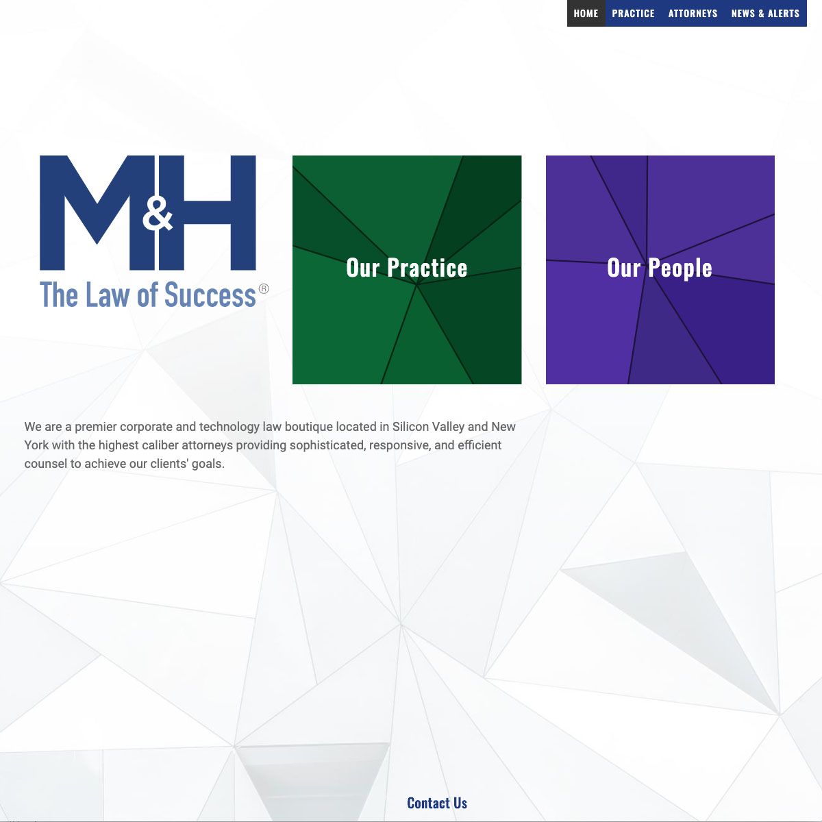 screenshot of the M&H LLP homepage, showing a minimalist design with a full screen geometric background image, mission statement, and links to Our Practice and Our People